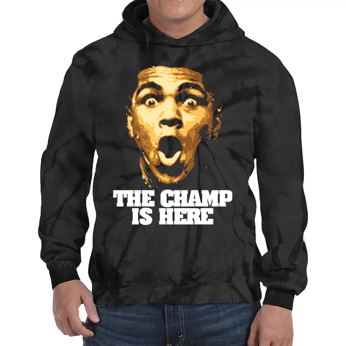 The Champ Is Here Tie Dye Hoodie