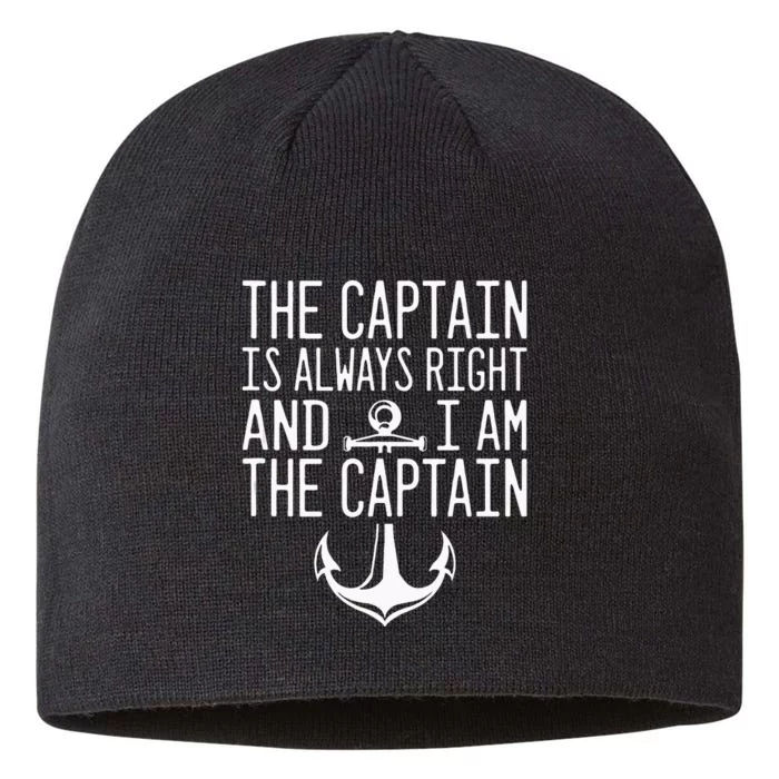 The Captain Is Always Right I Am The Captain Funny Boat Sail 8 1/2in Sustainable Knit Beanie