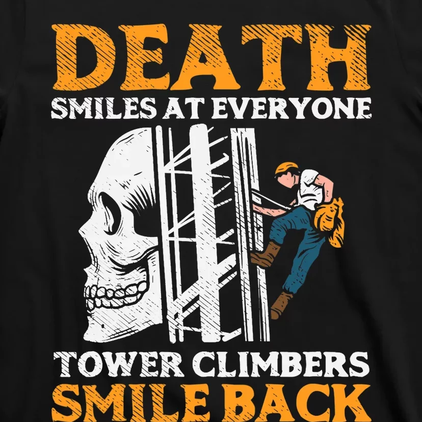 Tower Climber, Industrial Climber T-Shirt