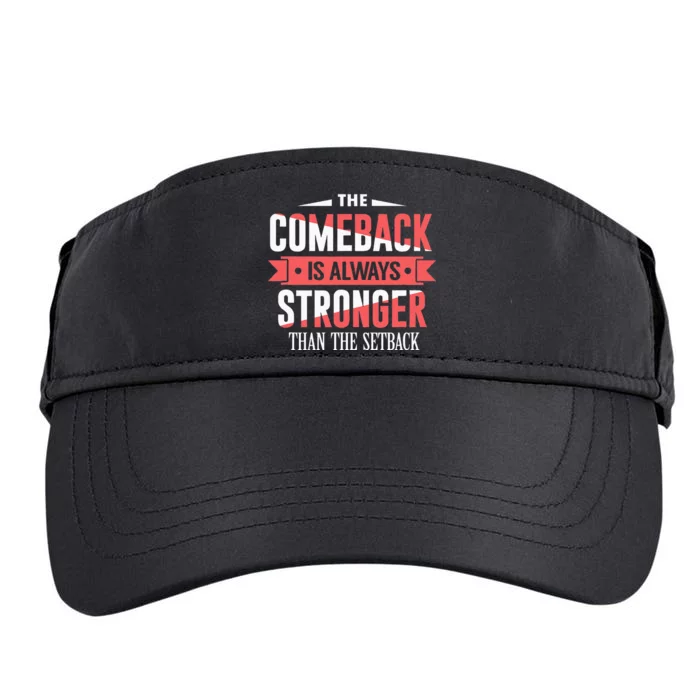 The Comeback Is Always Stronger Than Setback Motivational Adult Drive Performance Visor