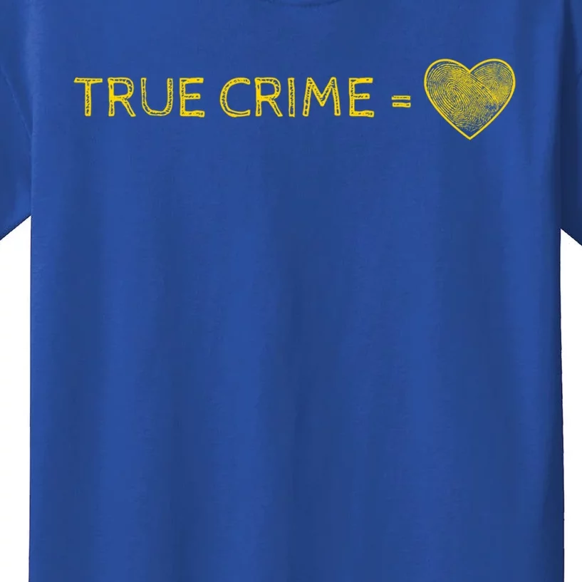 True Crime Is Love Podcast Junkie Fan Be Weird Be Rude Stay Gift Kids T-Shirt