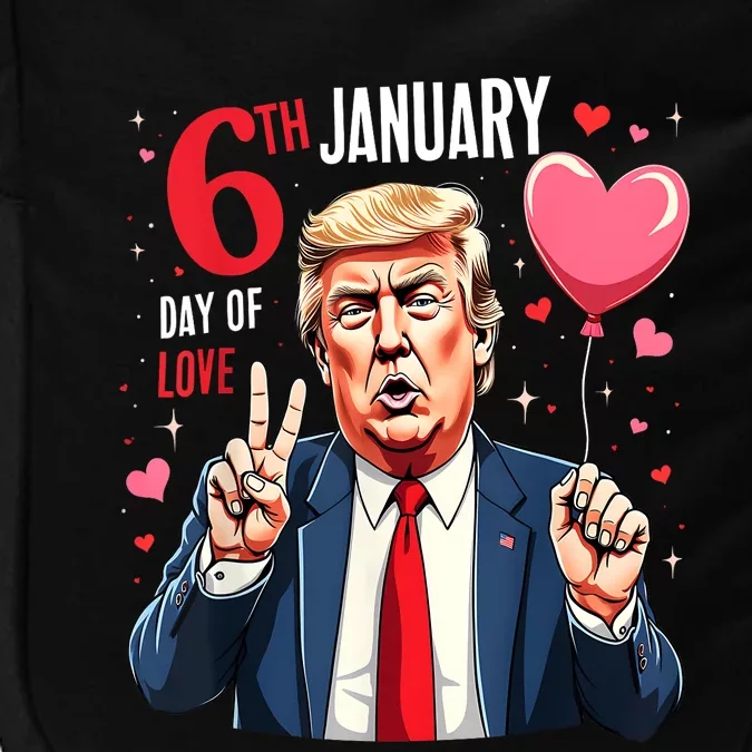 Trump Calling January 6th Day Of Love Political Humor Saying Impact Tech Backpack