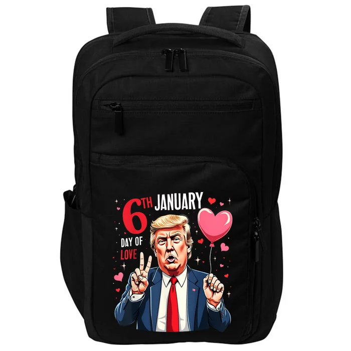 Trump Calling January 6th Day Of Love Political Humor Saying Impact Tech Backpack