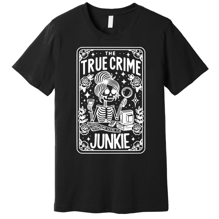 True C.R.I.M.E Junkie Tarot Card Premium T-Shirt