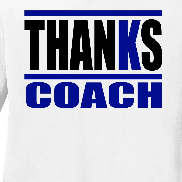 Thanks Coach K Basketball Ladies Long Sleeve Shirt