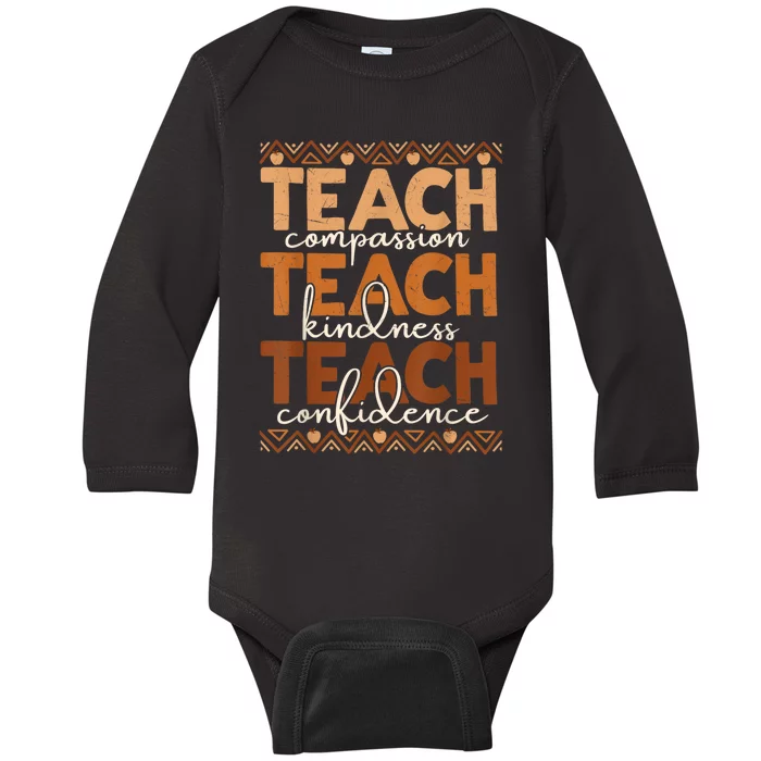 Teach Compassion Kindness Confidence Africa Black Teacher Baby Long Sleeve Bodysuit