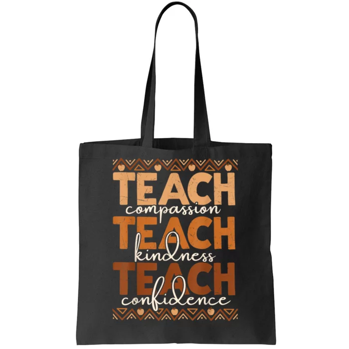 Teach Compassion Kindness Confidence Africa Black Teacher Tote Bag