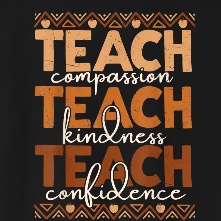 Teach Compassion Kindness Confidence Africa Black Teacher Women's Crop Top Tee