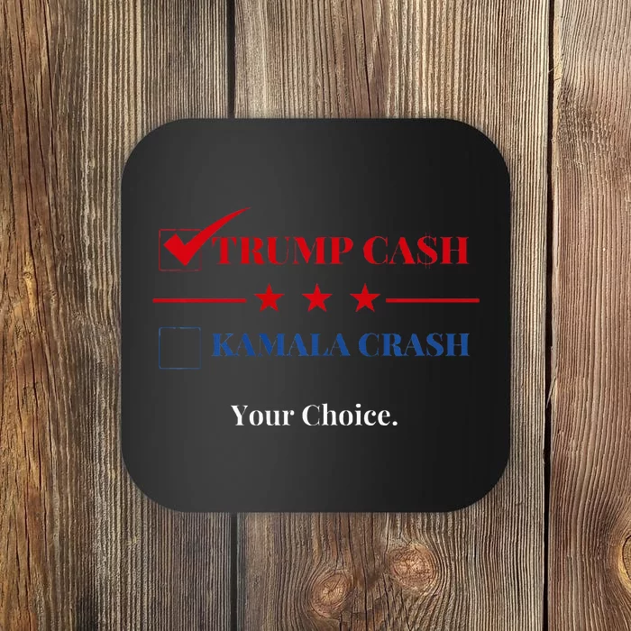 Trump Cash Kamala Crash Donald Trump 2024 For President Coaster