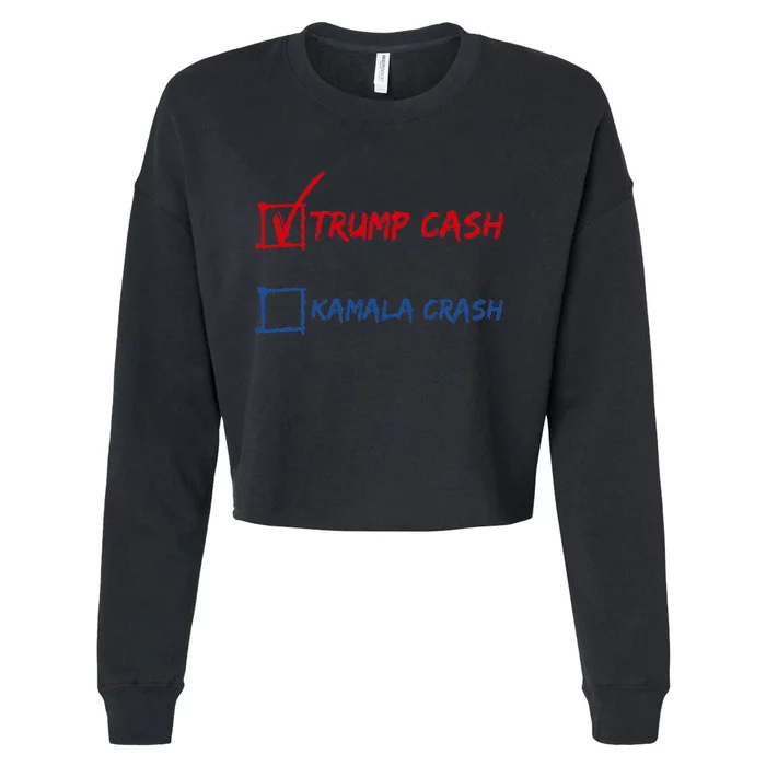 Trump Cash Kamala Crash Donald Trump 2024 For President Cropped Pullover Crew