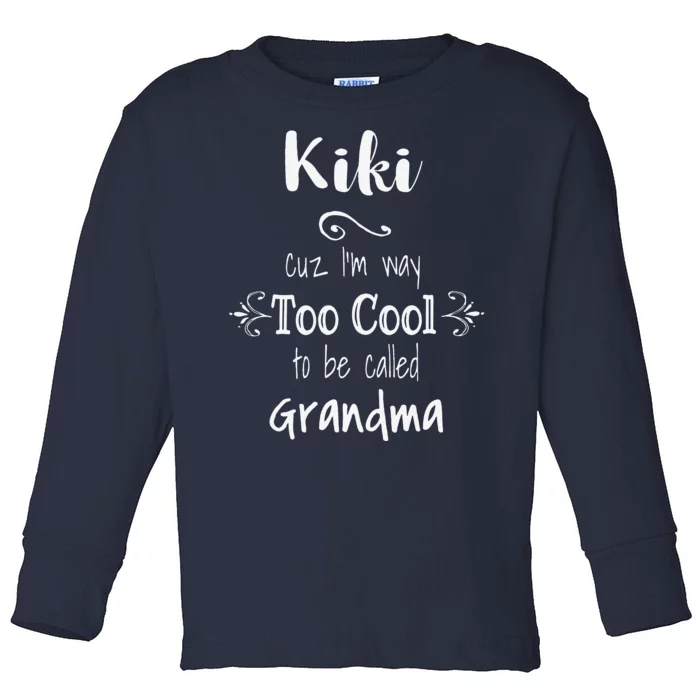 Too Cool Kiki Special Grandma Toddler Long Sleeve Shirt