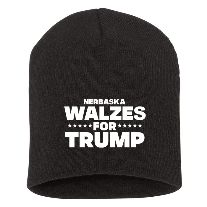 The Charlie Kirk Show Nebraska Walzes For Trump Short Acrylic Beanie