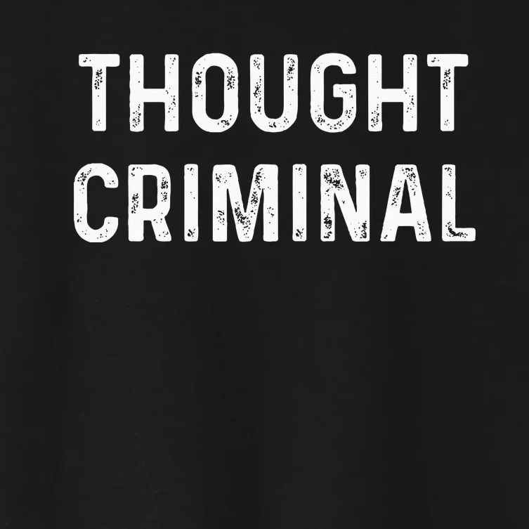 Thought Criminal Libertarian Ancap Conservative Liberty Women's Crop Top Tee