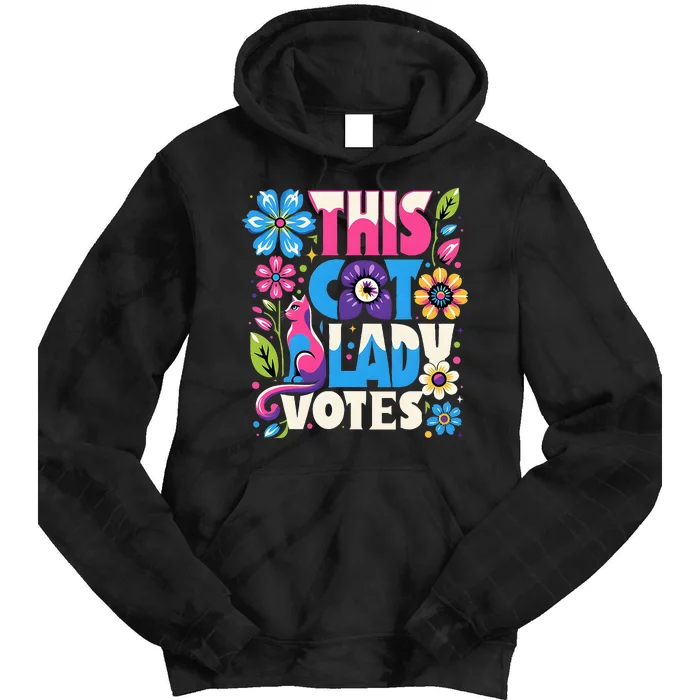 This Cat Lady Votes Ladies Is Voting Kamala Tie Dye Hoodie