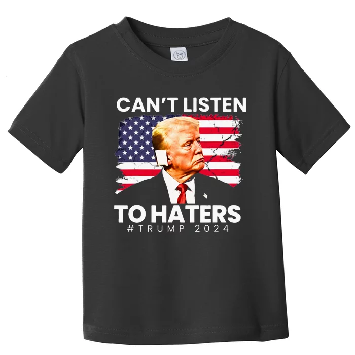 Trump Cant Listen To Haters Ear Bandage 2024 Toddler T-Shirt