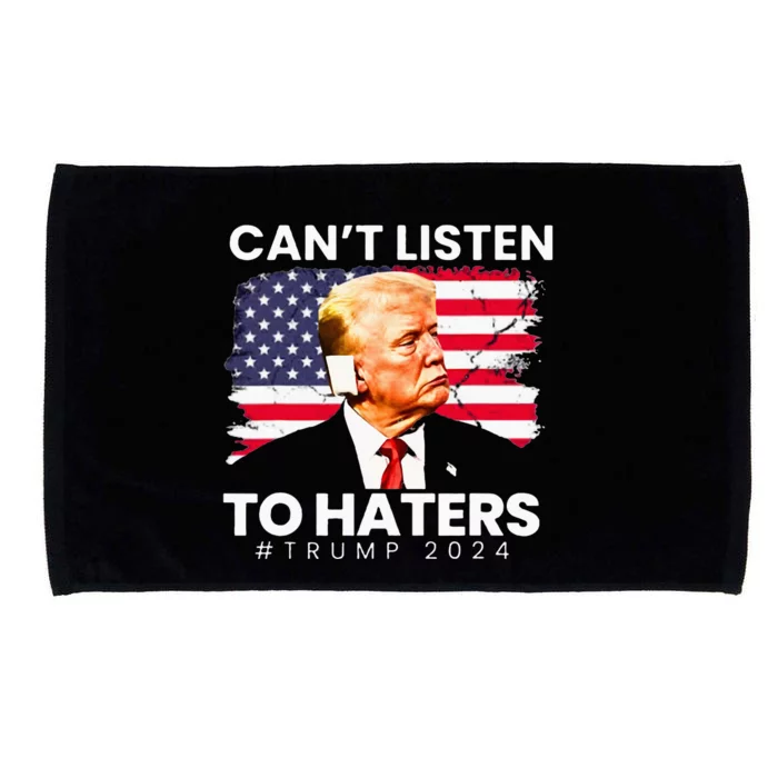 Trump Cant Listen To Haters Ear Bandage 2024 Microfiber Hand Towel