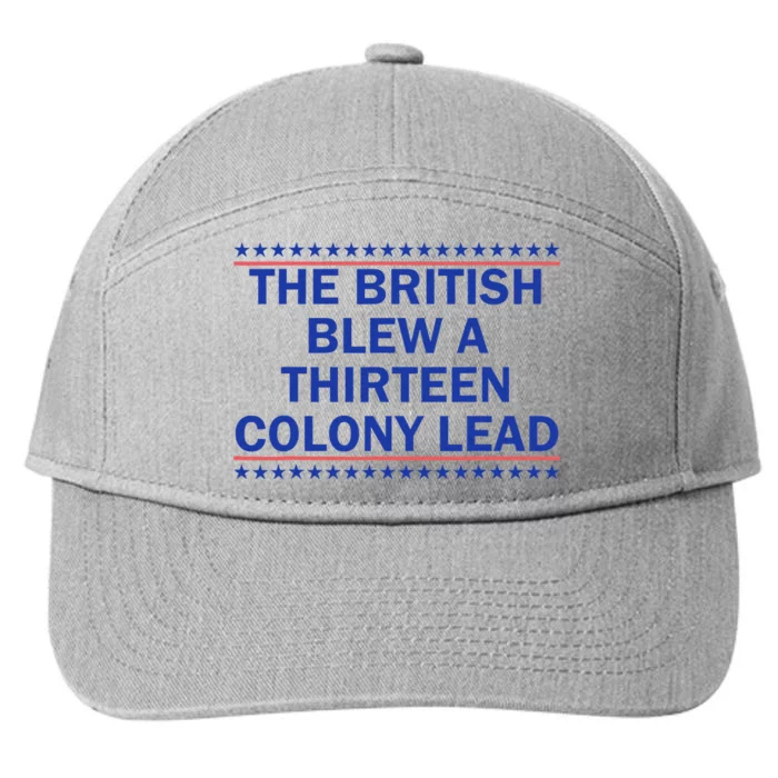 Thirteen Colony Lead Funny 4th Of July Design 7-Panel Snapback Hat