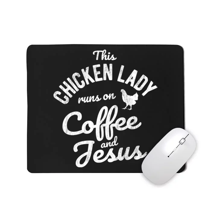 This Chicken Lady Runs On Coffee And Jesus Chicken Mousepad