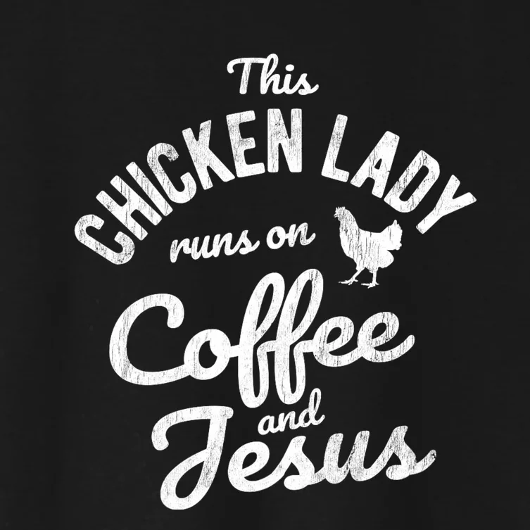 This Chicken Lady Runs On Coffee And Jesus Chicken Women's Crop Top Tee