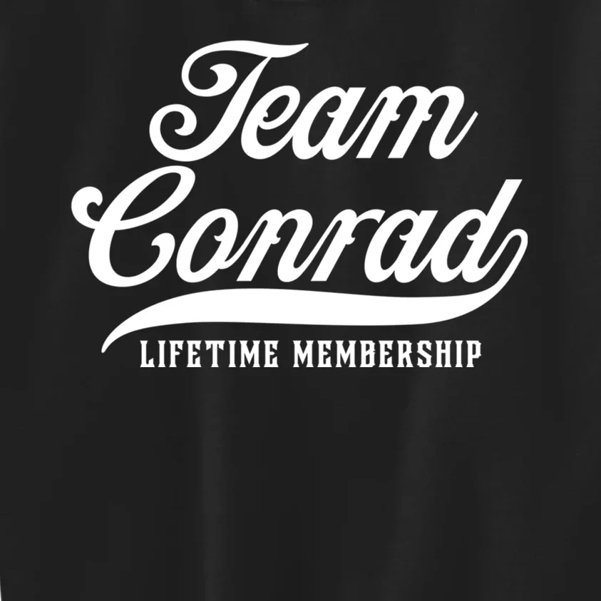 Team Conrad Lifetime Membership Family Surname Last Name Kids Sweatshirt