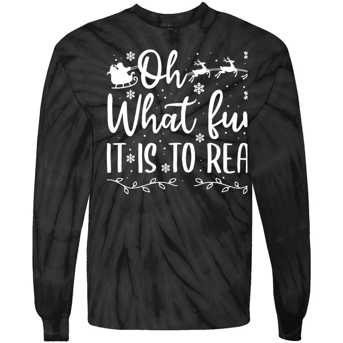 Teacher Christmas Librarian Oh What Fun It Is To Read Tie-Dye Long Sleeve Shirt