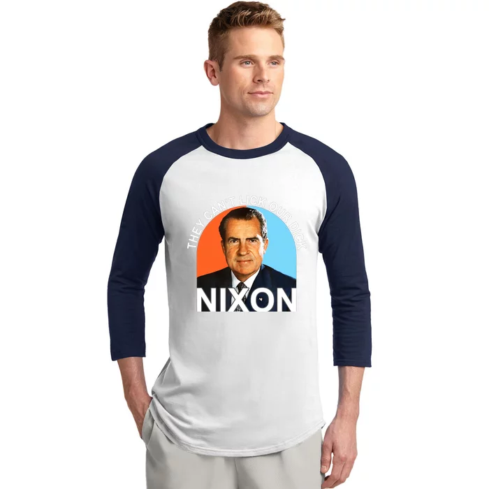 They Cant Lick Our Dick President Richard Milhous Nixon Baseball Sleeve Shirt