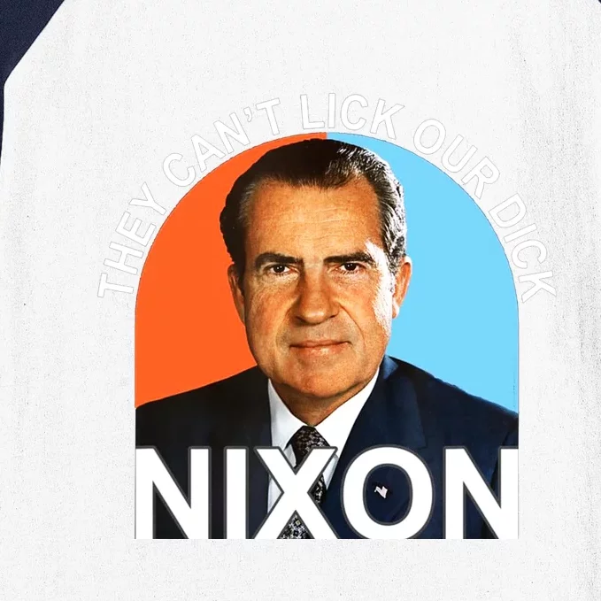 They Cant Lick Our Dick President Richard Milhous Nixon Baseball Sleeve Shirt