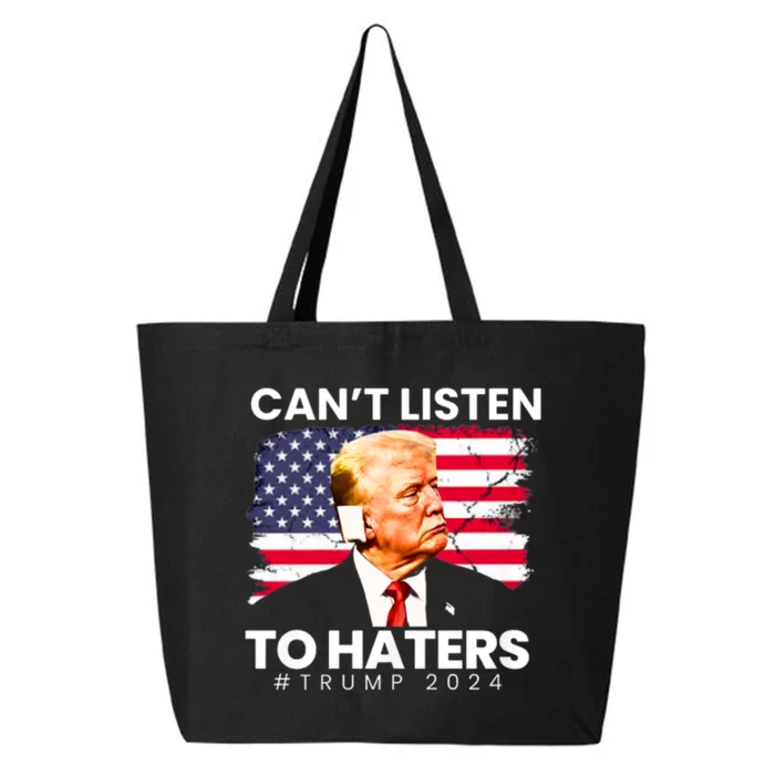 Trump Cant Listen To Haters Ear Bandage 2024 25L Jumbo Tote