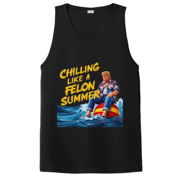 Trump Chilling Like A Felon Summer 2024 Funny Performance Tank