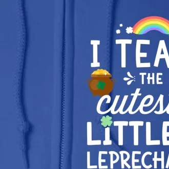 Teach Cutest Little Leprechauns For St Patricks Day Teacher Gift Full Zip Hoodie