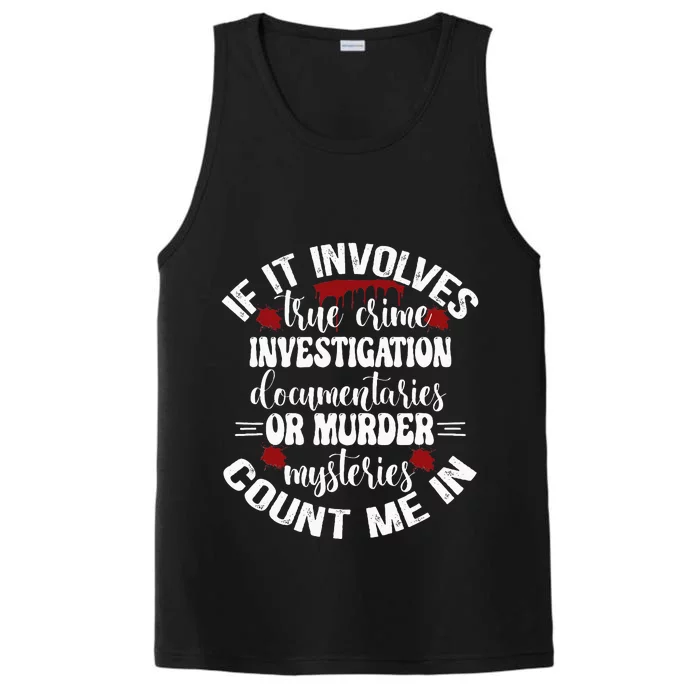 True Crime Lover Investigation Murder Mysteries Count Me In Performance Tank