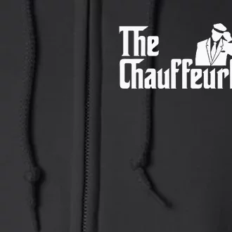 The Chauffeurfather Limousine Personal Driver Chauffeur Full Zip Hoodie