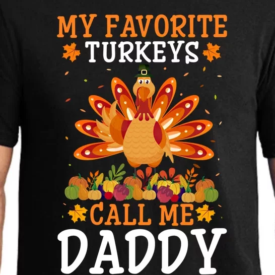 Thanksgiving Costume My Favorite Turkeys Call Me Daddy Gift Pajama Set