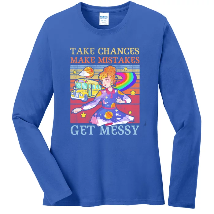 Take Chances Make Mistakes Get Messy Vintage Gift Ladies Long Sleeve Shirt