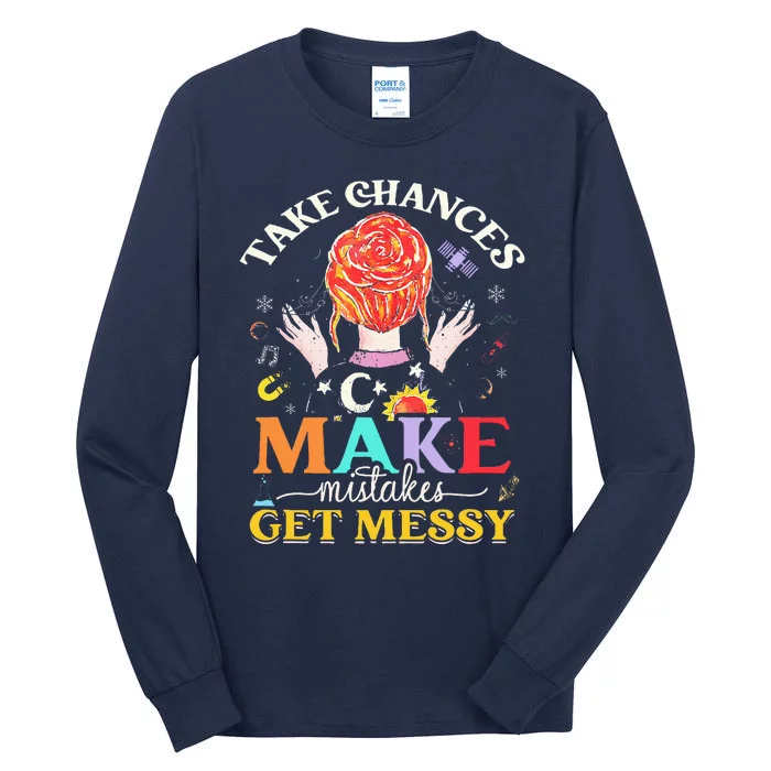 Take chances make mistakes Get Messy Science Teacher Tall Long Sleeve T-Shirt