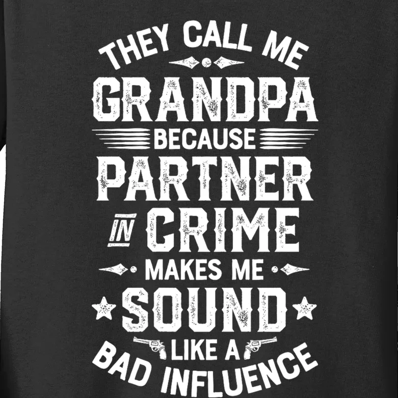 They Call Me Grandpa Partner In Crime Fathers Day Kids Long Sleeve Shirt