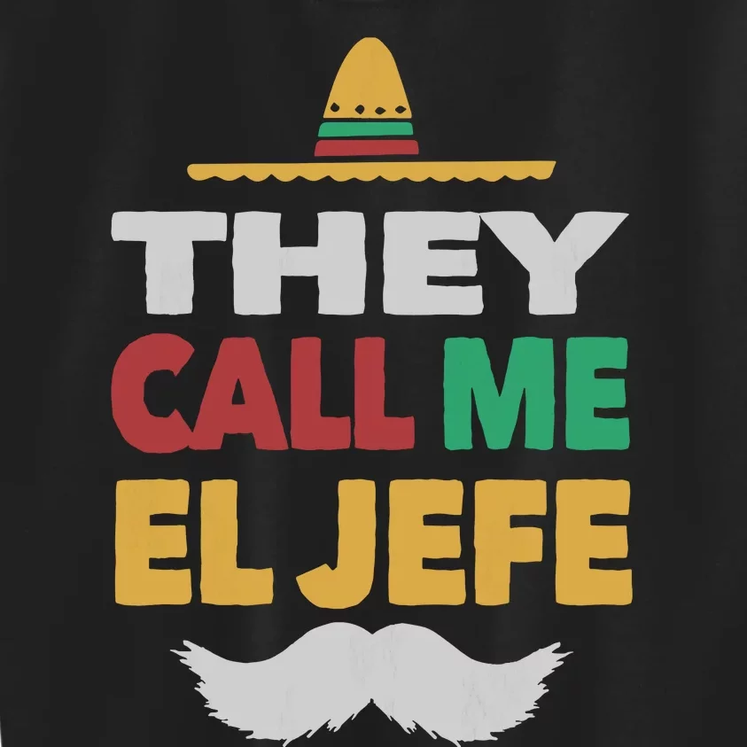 They Call Me El Jefe Fiesta Mexican Party Hat Gift Kids Sweatshirt