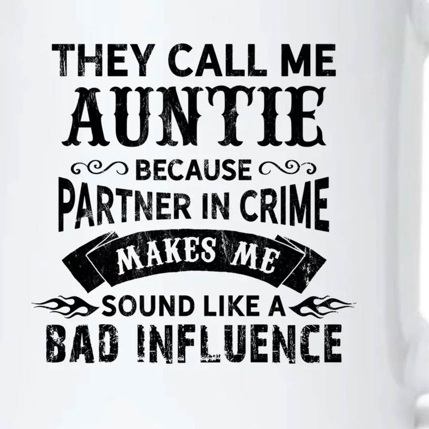 They Call Me Auntie Funny Partner In Crime Bad Influence Gift Black Color Changing Mug