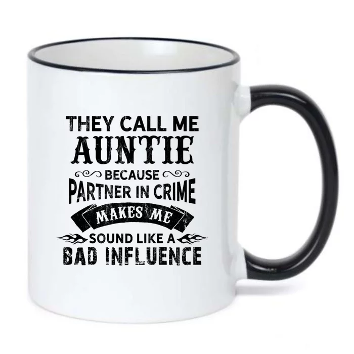 They Call Me Auntie Funny Partner In Crime Bad Influence Gift Black Color Changing Mug