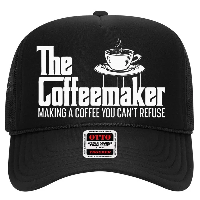 The Coffeemaker Making A Coffee You CanT Refuse Barista High Crown Mesh Trucker Hat