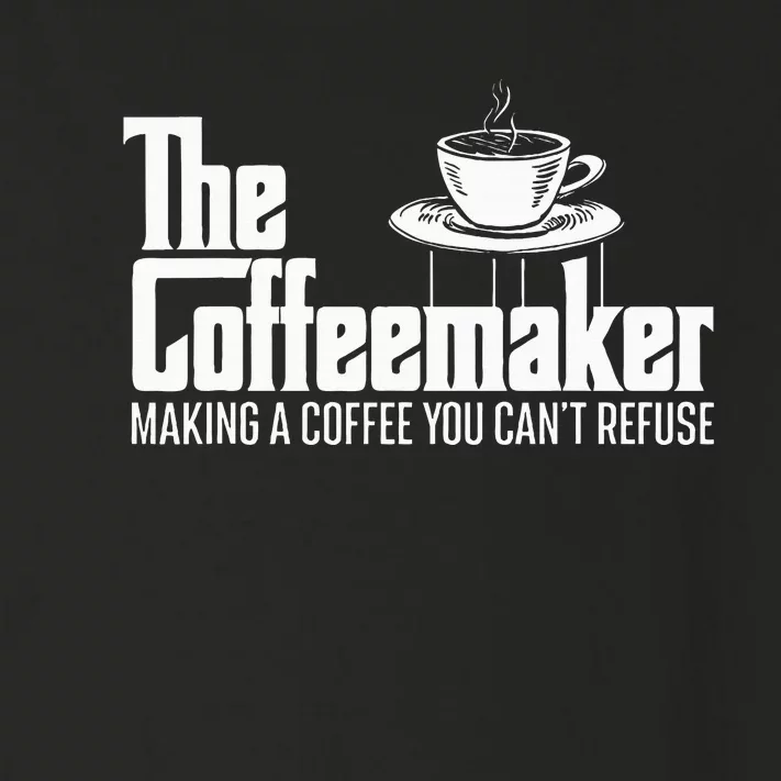 The Coffeemaker Making A Coffee You CanT Refuse Barista Toddler Long Sleeve Shirt