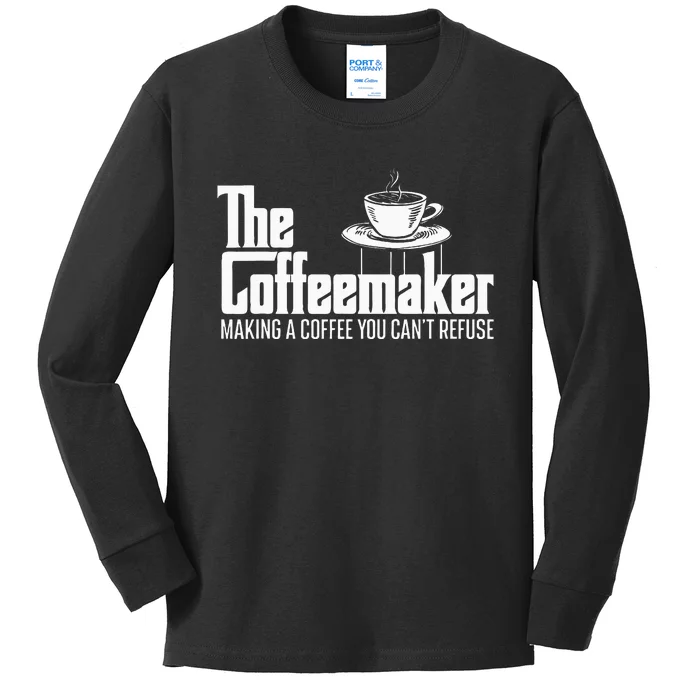 The Coffeemaker Making A Coffee You CanT Refuse Barista Kids Long Sleeve Shirt