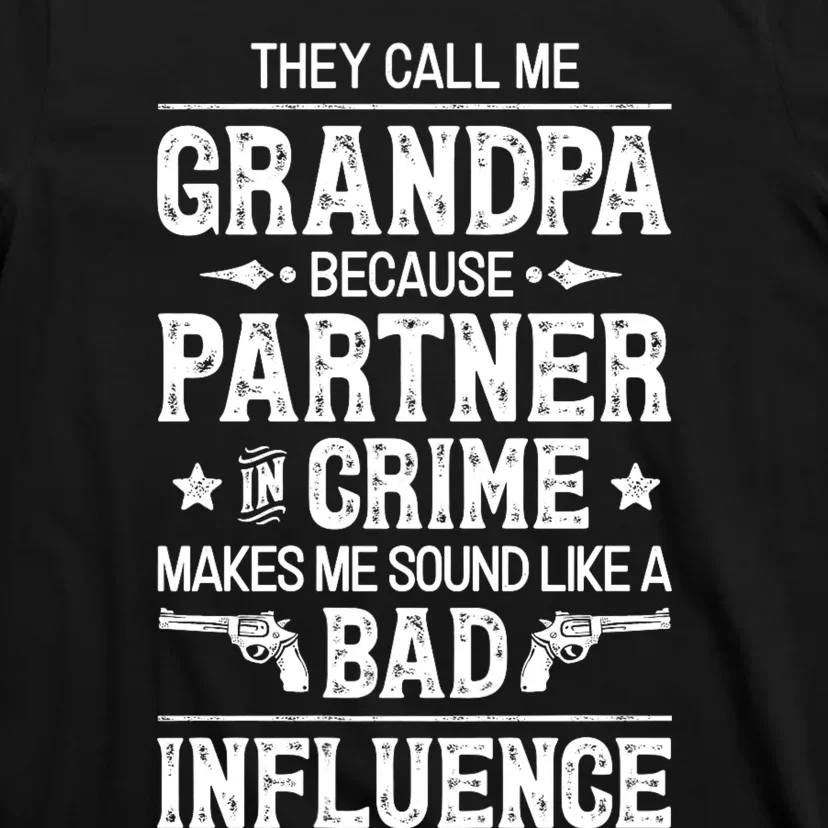 They Call Me Grandpa Partner In Crime T-Shirt