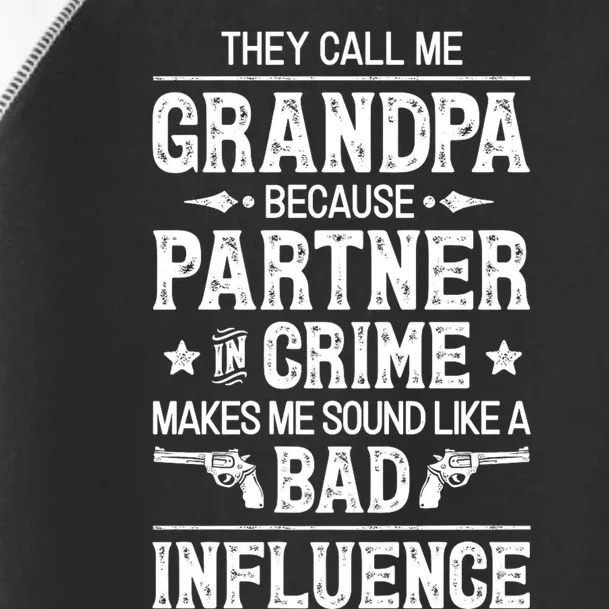 They Call Me Grandpa Partner In Crime Toddler Fine Jersey T-Shirt