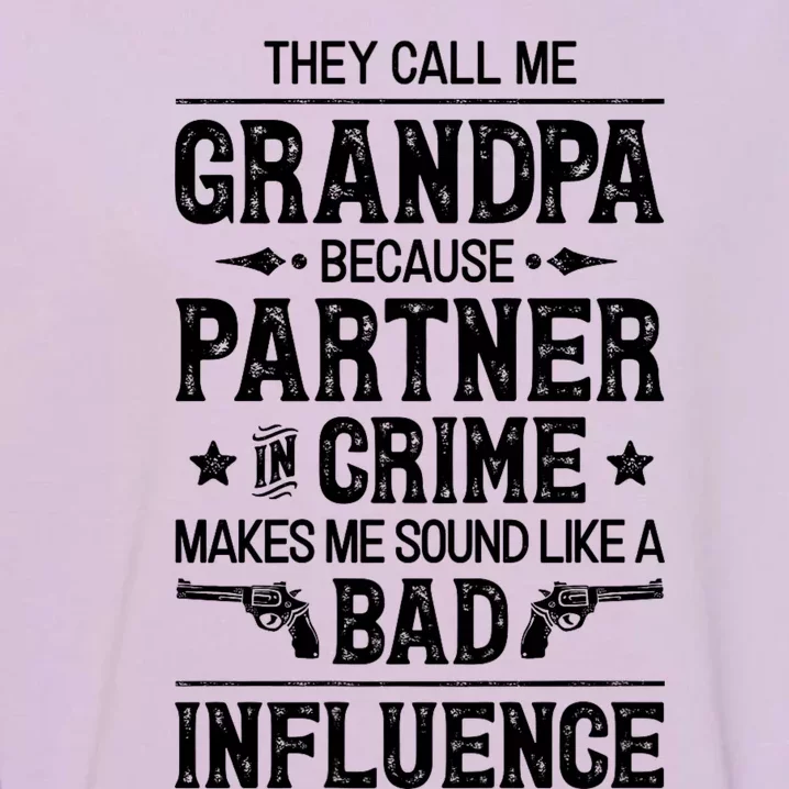 They Call Me Grandpa Partner In Crime Garment-Dyed Sweatshirt