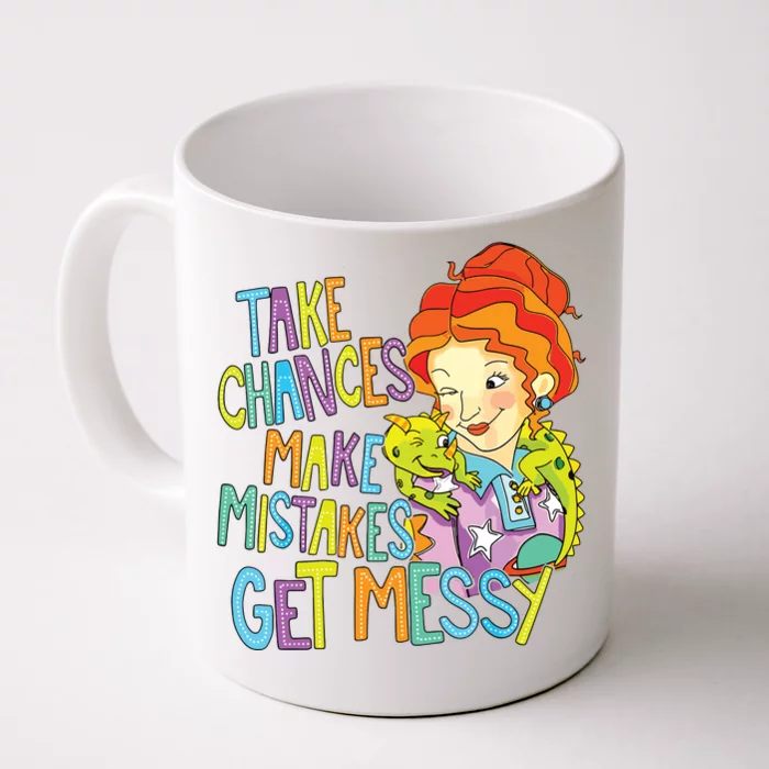 Take Chances Make Mistakes Get Messy Beauty Teacher Front & Back Coffee Mug