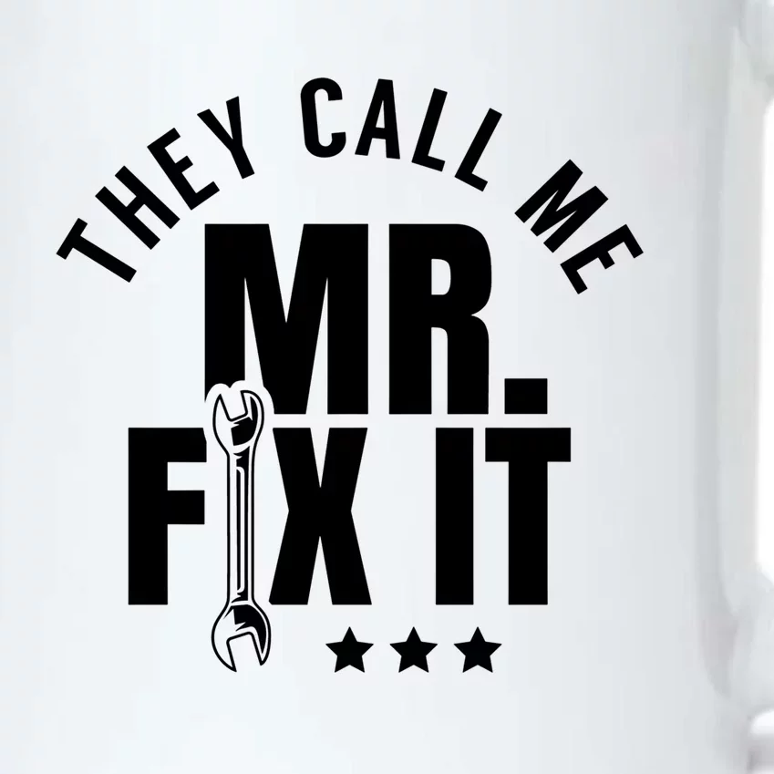 They Call Me Mr Fix It Handy Overhaul Repair Fixing Cute Gift Black Color Changing Mug