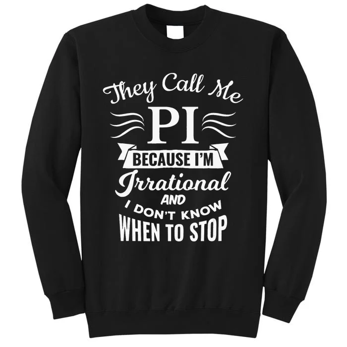 They Call Me Pi Symbol Pi Day Cute math teacher Sweatshirt