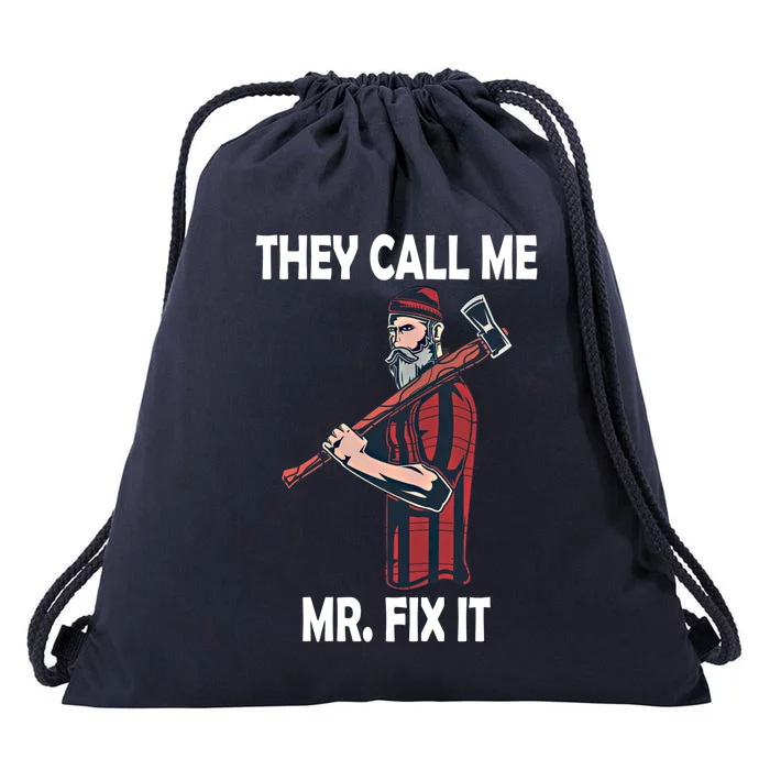 They Call Me Mr Fix It Funny Gift Drawstring Bag