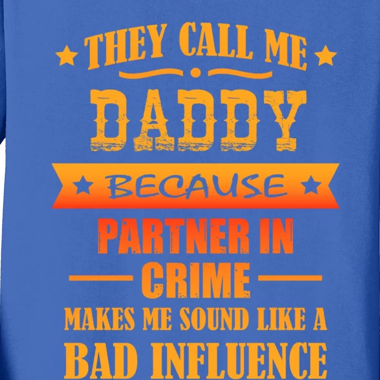 They Call Me Daddy Cool Gift Kids Long Sleeve Shirt